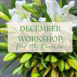 Load image into Gallery viewer, DECEMBER Floral Workshop: Toowong