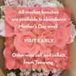 Load image into Gallery viewer, MOTHERS DAY MARKET BUNCHES

